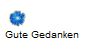 Gute Gedanken